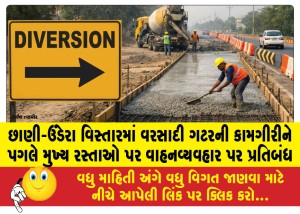 MailVadodara.com - Traffic-banned-on-main-roads-due-to-storm-drain-work-in-Chhani-Undera-area