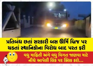 MailVadodara.com - Despite-the-ban-a-government-bus-drove-onto-Urmi-Bridge-but-turned-back-following-protests-by-locals